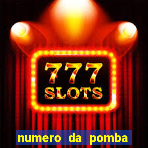 numero da pomba jogo do bicho